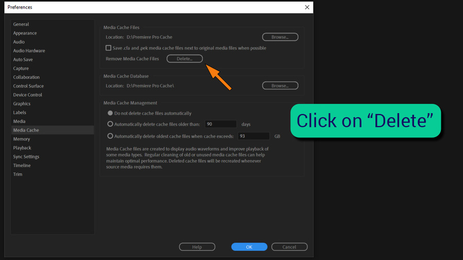 Click on delete button under media cache files