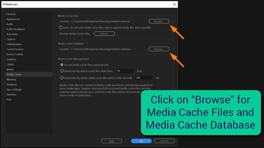Click on browse under media cache files and database to set the cache location